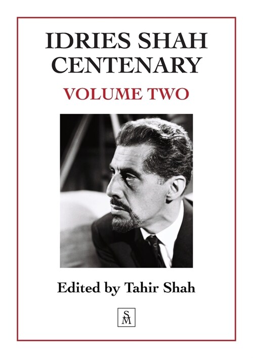 Idries Shah Centenary: Volume Two (Paperback)