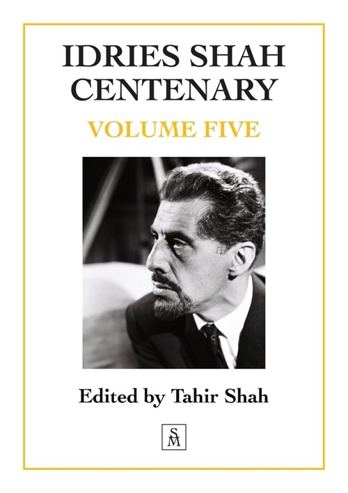 Idries Shah Centenary: Volume Five (Paperback)