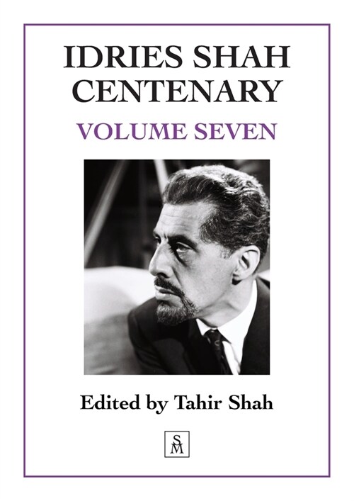 Idries Shah Centenary: Volume Seven (Paperback)