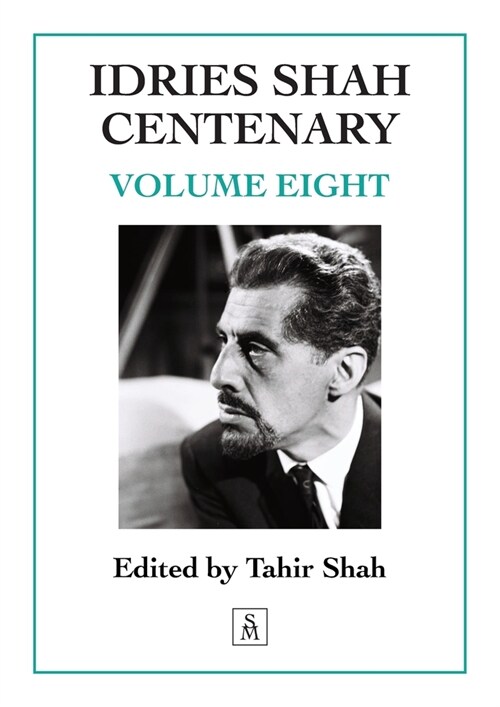 Idries Shah Centenary: Volume Eight (Paperback)