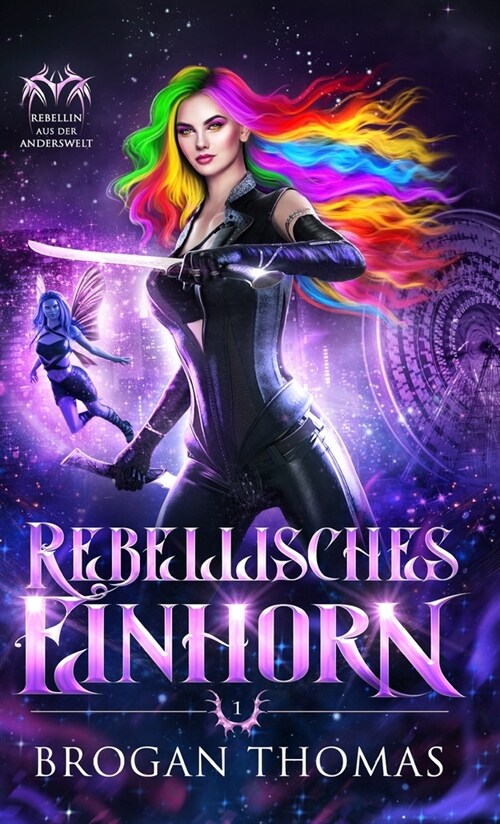 Rebellisches Einhorn (Hardcover)