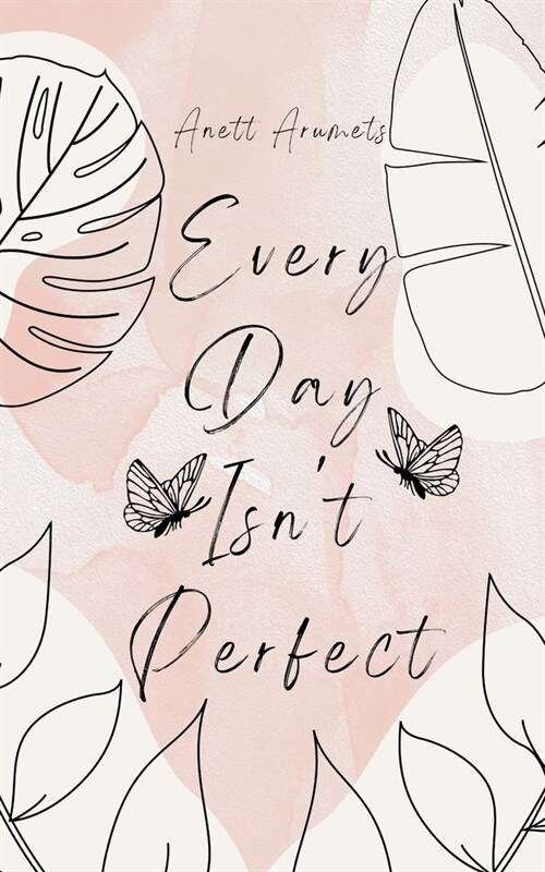 Every Day Isnt Perfect (Paperback)