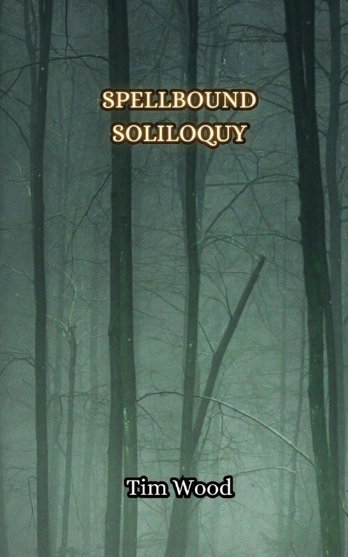 Spellbound Soliloquy (Paperback)