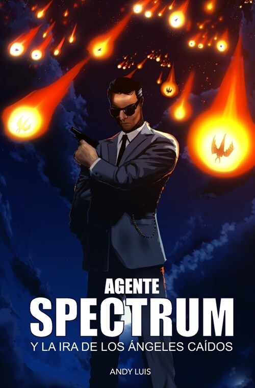 Agente Spectrum y la Ira de los 햚geles Ca?os (Paperback)