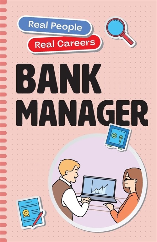 Bank Manager: Real People, Real Careers (Paperback)