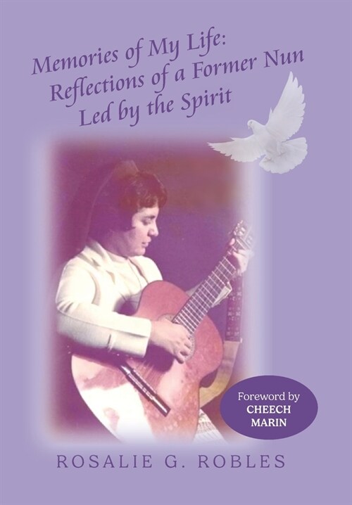Memories of My Life: Reflections of a Former Nun Led by the Spirit (Hardcover)