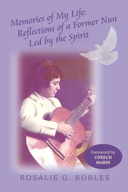 Memories of My Life: Reflections of a Former Nun Led by the Spirit (Paperback)