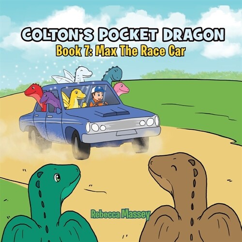 COLTONS POCKET DRAGON Book 7: Max The Race Car (Paperback)