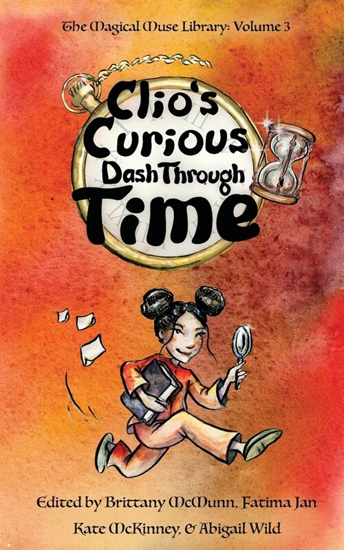 Clios Curious Dash Through Time (Paperback)