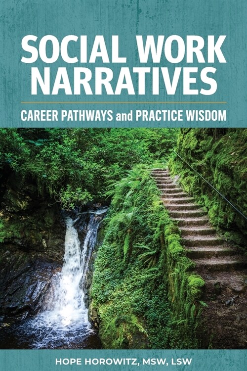 Social Work Narratives: Career Pathways and Practice Wisdom (Paperback)