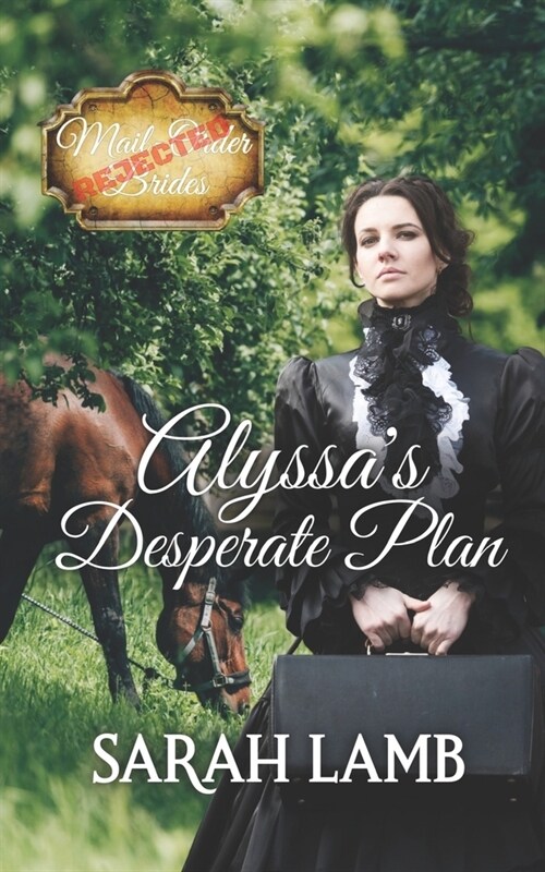 Alyssas Desperate Plan (Paperback)