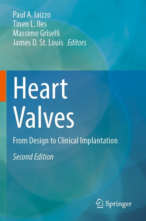 Heart Valves: From Design to Clinical Implantation (Paperback, 2, Second 2023)