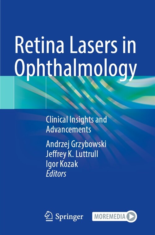 Retina Lasers in Ophthalmology: Clinical Insights and Advancements (Paperback, 2023)