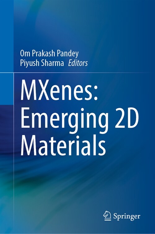 Mxenes: Emerging 2D Materials (Hardcover, 2024)