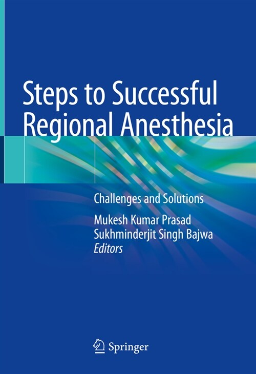 Steps to Successful Regional Anesthesia: Challenges and Solutions (Hardcover, 2024)