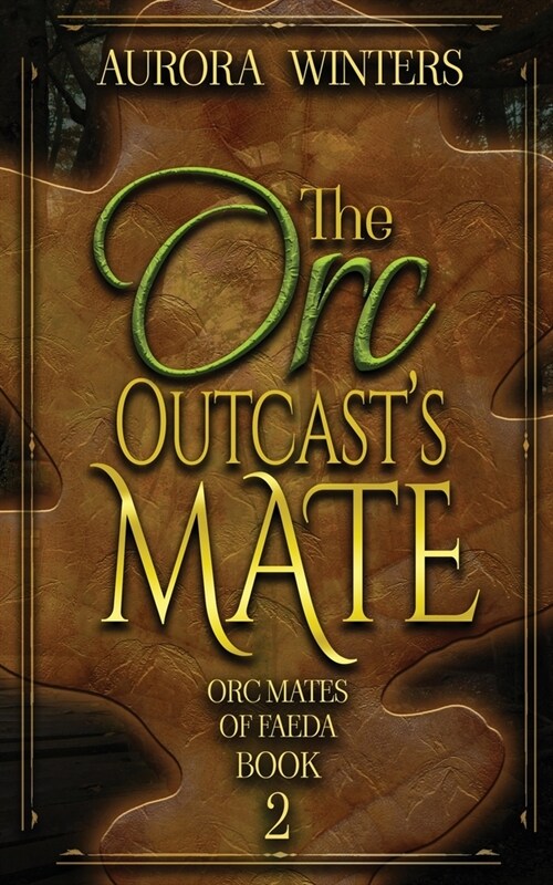 The Orc Outcasts Mate (Paperback)