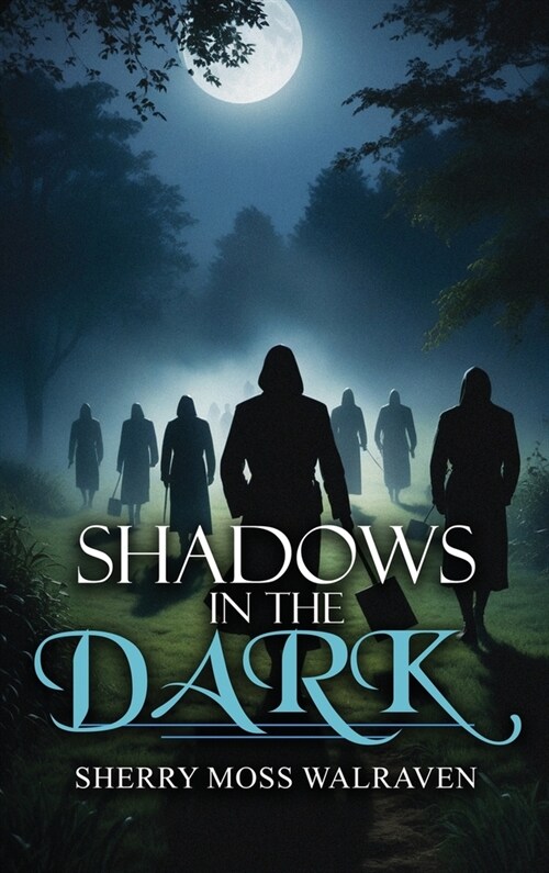 Shadows in the Dark (Hardcover)