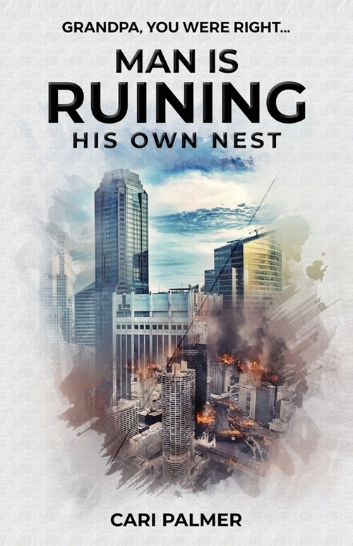 Man Is Ruining His Own Nest (Paperback)