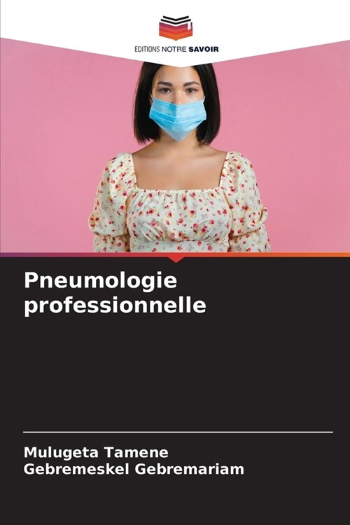 Pneumologie professionnelle (Paperback)