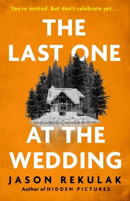 The Last One at the Wedding : A gripping thriller with a big heart and big surprises (Paperback)