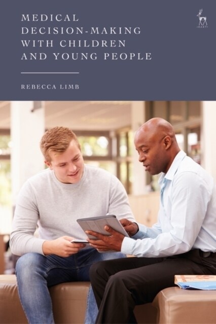 Medical Decision-Making with Children and Young People (Hardcover)