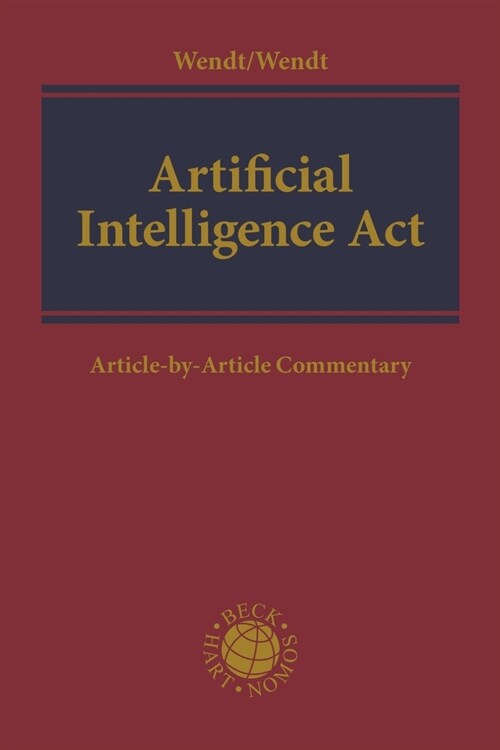 Artificial Intelligence Act : Article-by-Article Commentary (Hardcover)