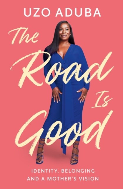 The Road is Good : The powerful and inspiring memoir from the Orange Is The New Black star (Paperback)