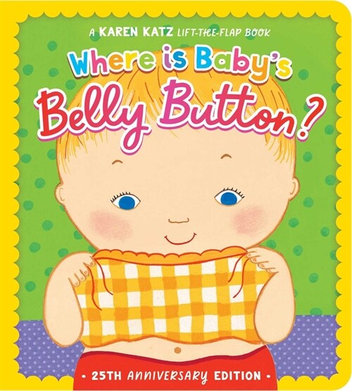 Where Is Babys Belly Button?: 25th Anniversary Edition (Board Books, Reissue)