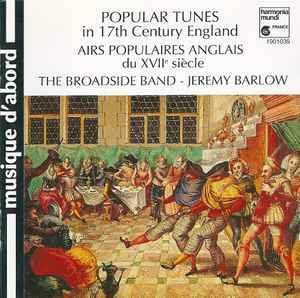 [중고] Popular Tunes in 17th Century England /Broadside Band - Jeremy Barlow