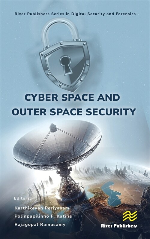 Cyber Space and Outer Space Security (Hardcover, 1)