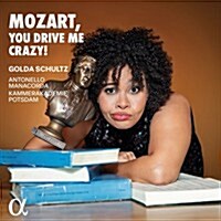 [수입] Golda Schultz - 모차르트: 다 폰테 오페라 아리아집 (Mozart, You Drive Me Crazy!)(CD)