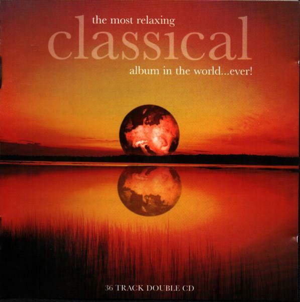 [중고] Various – The Most Relaxing Classical Album In The World Ever!, 2CDs
