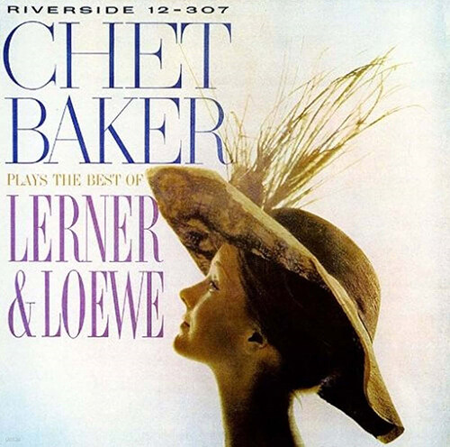 [수입] Chet Baker - Chet Baker Plays The Best Of Lerner & Loewe [SHM-CD]