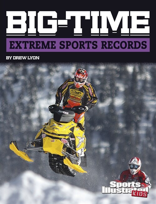 BIG-TIME EXTREME SPORTS RECORDS (Paperback)