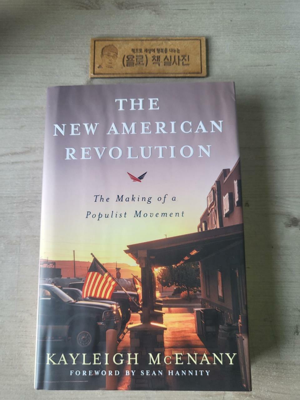 [중고] The New American Revolution: The Making of a Populist Movement (Hardcover)