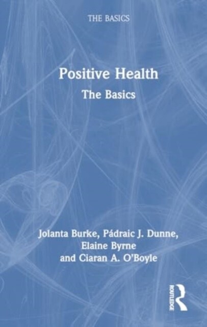 Positive Health : The Basics (Hardcover)