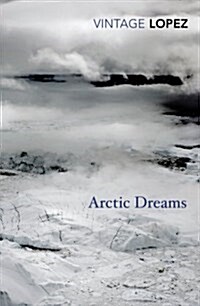 Arctic Dreams (Paperback)