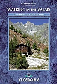 Walking in the Valais : 120 Walks and Treks (Paperback, 4 Revised edition)