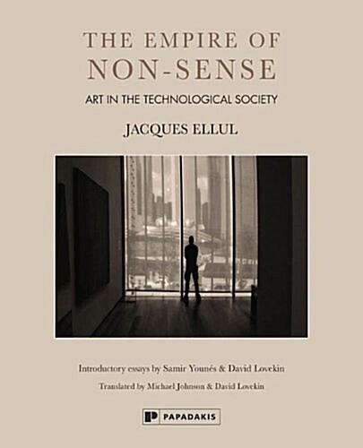 The empire of non-sense : Art in the technological society (Hardcover)