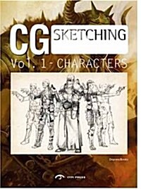 CG Characters : From Sketch to Finish (Paperback)