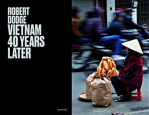 Robert Dodge: Vietnam 40 Years Later (Hardcover)