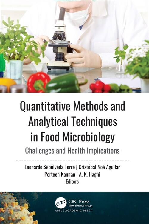 Quantitative Methods and Analytical Techniques in Food Microbiology: Challenges and Health Implications (Paperback)