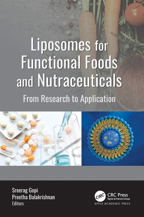 Liposomes for Functional Foods and Nutraceuticals: From Research to Application (Paperback)