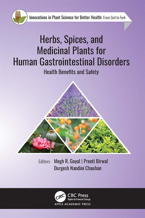 Herbs, Spices, and Medicinal Plants for Human Gastrointestinal Disorders: Health Benefits and Safety (Paperback)
