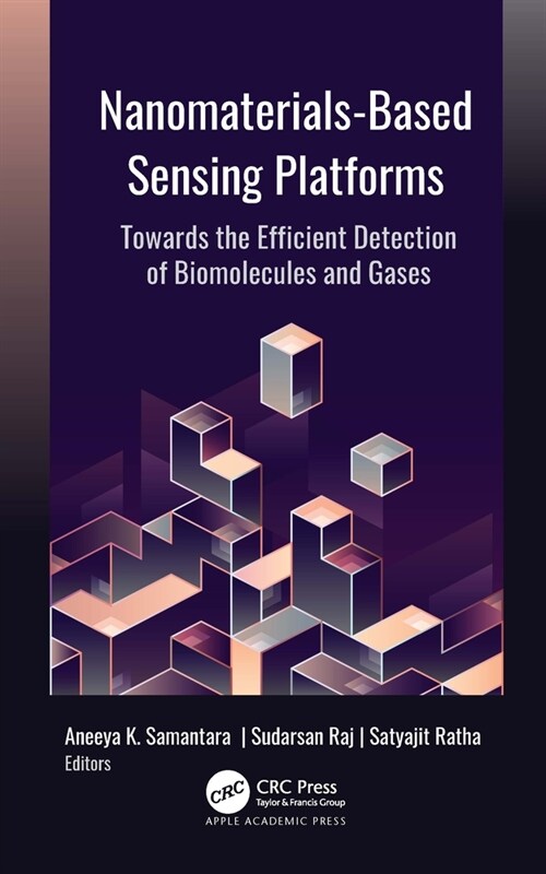 Nanomaterials-Based Sensing Platforms: Towards the Efficient Detection of Biomolecules and Gases (Paperback)