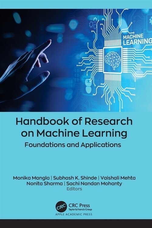 Handbook of Research on Machine Learning: Foundations and Applications (Paperback)