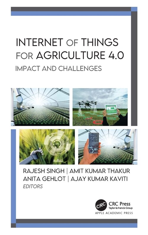 Internet of Things for Agriculture 4.0: Impact and Challenges (Paperback)