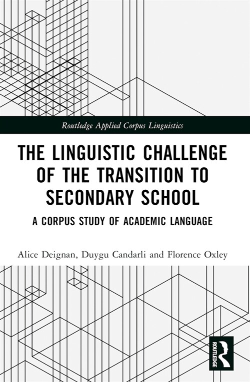 The Linguistic Challenge of the Transition to Secondary School (Paperback, 1)