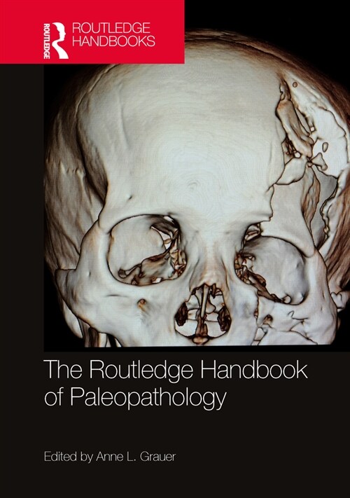The Routledge Handbook of Paleopathology (Paperback, 1)