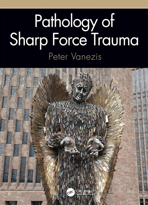 Pathology of Sharp Force Trauma (Paperback, 1)